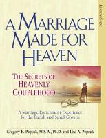 Marriage Made for Heaven (Leader Guide): The Secrets of Heavenly Couplehood (Multiple items)