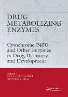 Drug Metabolizing Enzymes: Cytochrome P450 and Other Enzymes in Drug Discovery and Development (Hardback)