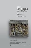 The Buddhist Schools of the Small Vehicle (Hardback)