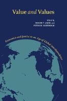 Value and Values: Economics and Justice in an Age of Global Interdependence (Hardback)