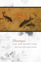 Zhuangzi and the Happy Fish (Paperback)
