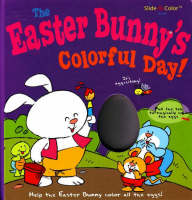 Easter Bunny's Colorful Day! (Board book)