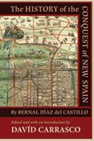 The History of the Conquest of New Spain by Bernal Diaz del Castillo (Paperback)
