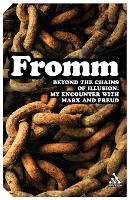 Beyond the Chains of Illusion: My Encounter with Marx and Freud - Continuum Impacts (Paperback)