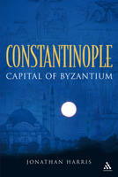Constantinople: Capital of Byzantium (Paperback)