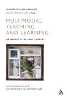 Multimodal Teaching and Learning: The Rhetorics of the Science Classroom - Advances in Applied Linguistics (Paperback)