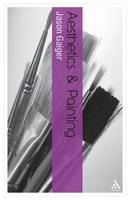 Aesthetics and Painting - Continuum Aesthetics Series (Paperback)