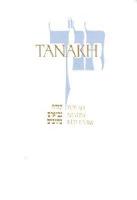 JPS TANAKH: The Holy Scriptures: The New JPS Translation According to the Traditional Hebrew Text (Paperback)