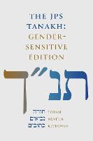 THE JPS TANAKH: Gender-Sensitive Edition (Hardback)
