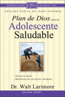 El Plan De Dios Para Adolescentes Saludables (Paperback)
