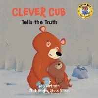 Clever Cub Tells the Truth - Clever Cub Bible Stories (Paperback)