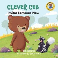 Clever Cub Invites Someone New - Clever Cub Bible Stories (Paperback)