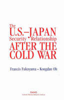 The U.S.-Japan Security Relationship After the Cold War (Paperback)