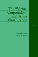 The "Virtual Corporation" and Army Organization (Paperback)