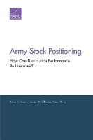 Army Stock Positioning: How Can Distribution Performance Be Improved? (Paperback)