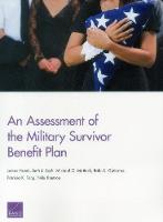 An Assessment of the Military Survivor Benefit Plan (Paperback)