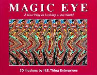 Magic Eye: A New Way of Looking at the World Volume 1 - Magic Eye (Hardback)