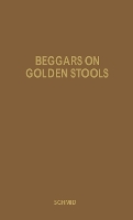 Beggars on Golden Stools: Report on Latin America (Hardback)