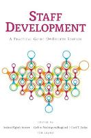 Staff Development: A Practical Guide, Fourth Edition (Paperback)