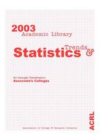 Academic Library Trends & Statistics 2003: For Carnegie Classification: Associate's Colleges (Paperback)