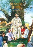 KJV Classic Children's Bible, Seaside Edition, Full-color Illustrations (Hardcover): Holy Bible, King James Version (Hardback)