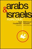 Arabs and Israelis: A Dialogue (Paperback)