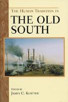 The Human Tradition in the Old South - The Human Tradition in America (Hardback)
