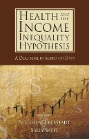 Health and Income Inequality Hypothesis: A Doctrine in Search of Data (Paperback)