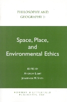 Philosophy and Geography I: Space, Place, and Environmental Ethics - Philosophy and Geography (Paperback)