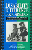 Disability, Difference, Discrimination: Perspectives on Justice in Bioethics and Public Policy - Point/Counterpoint: Philosophers Debate Contemporary Issues (Hardback)