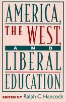 America, the West, and Liberal Education (Hardback)