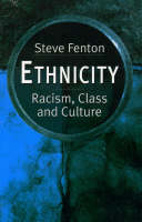 Ethnicity: Racism, Class, and Culture - New Social Formations (Paperback)