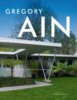 Gregory Ain (Hardback)