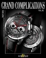 Grand Complications Volume IX (Hardback)