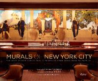Murals of New York City: The Best of New York's Public Paintings from Bemelmans to Parrish (Hardback)