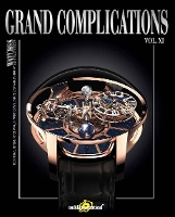 Grand Complications Vol. XI: Special Astronomical Watch Edition (Hardback)