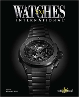 Watches International Volume XXI (Paperback)