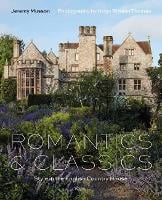 Romantics and Classics: Style in the English Country House (Hardback)