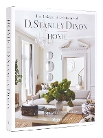 HOME: Residential Architecture of D. Stanley Dixon, The  (Hardback)