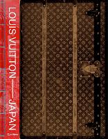 Louis Vuitton And Japan: Visionary Journeys (Hardback)