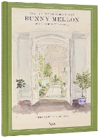 The Enchanting Interiors of Bunny Mellon: Paintings by Snowy Campbell (Hardback)