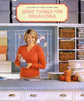 Good Things for Organizing - Good things with Martha Stewart Living (Paperback)