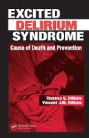 Excited Delirium Syndrome: Cause of Death and Prevention (Hardback)