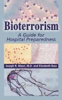 Bioterrorism: A Guide for Hospital Preparedness (Hardback)