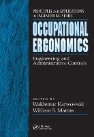 Occupational Ergonomics: Engineering and Administrative Controls (Hardback)