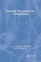 Anabolic Treatments for Osteoporosis - Handbooks in Pharmacology and Toxicology (Hardback)