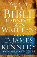 What if the Bible had Never been Written (Paperback)