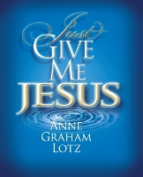 Just Give Me Jesus (Paperback)