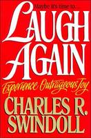 Laugh Again: Experience Outrageous Joy (Paperback)