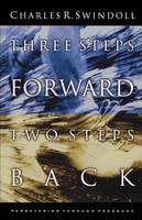 Three Steps Forward, Two Steps Back: Persevering Through Pressure (Paperback)